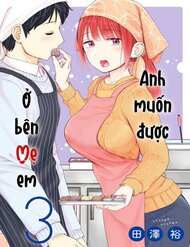 Anh Muốn Được Ở Bên Mẹ Em đọc online